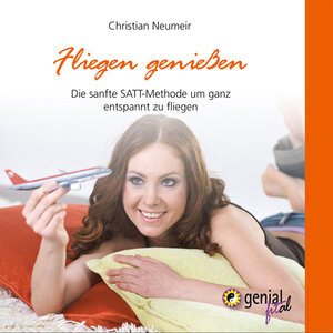 Buchcover Fliegen genießen | Christian Neumeir | EAN 9783943958027 | ISBN 3-943958-02-7 | ISBN 978-3-943958-02-7