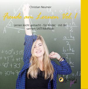 Buchcover Freude am Lernen Vol. 1 | Christian Neumeir | EAN 9783943958126 | ISBN 3-943958-12-4 | ISBN 978-3-943958-12-6