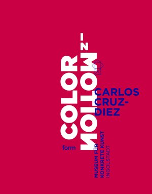 Buchcover Carlos Cruz-Diez. Color in Motion  | EAN 9783943962697 | ISBN 3-943962-69-5 | ISBN 978-3-943962-69-7