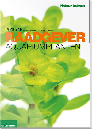 Buchcover Raadgever Aquariumplanten | Stefan Hummel | EAN 9783943968163 | ISBN 3-943968-16-2 | ISBN 978-3-943968-16-3