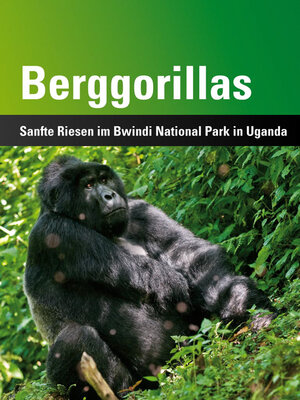 Buchcover Berggorillas | Detlef Neufang | EAN 9783943969009 | ISBN 3-943969-00-2 | ISBN 978-3-943969-00-9