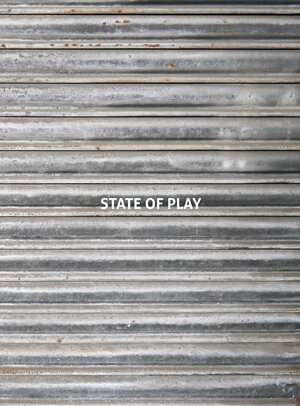 Buchcover STATE OF PLAY | Katharina Groth | EAN 9783943971484 | ISBN 3-943971-48-1 | ISBN 978-3-943971-48-4