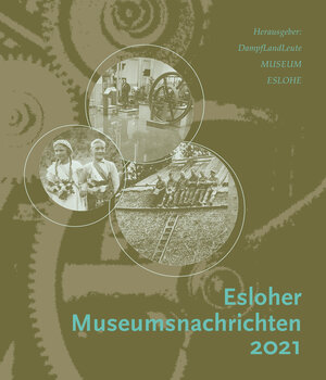 Buchcover Esloher Museumsnachrichten 2021  | EAN 9783943973563 | ISBN 3-943973-56-5 | ISBN 978-3-943973-56-3