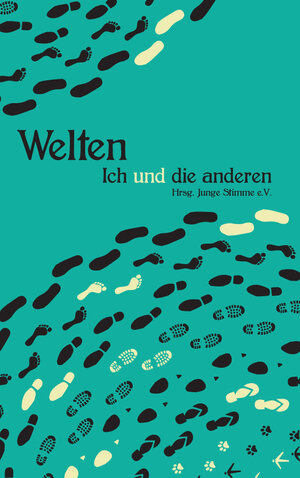 Buchcover WELTEN - Ich und die anderen  | EAN 9783943977677 | ISBN 3-943977-67-6 | ISBN 978-3-943977-67-7