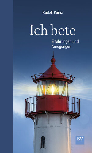 Buchcover Ich bete | Kainz Rudolf | EAN 9783943980240 | ISBN 3-943980-24-3 | ISBN 978-3-943980-24-0