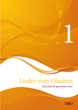Buchcover Lieder zum Glauben, Band 1  | EAN 9783943980417 | ISBN 3-943980-41-3 | ISBN 978-3-943980-41-7