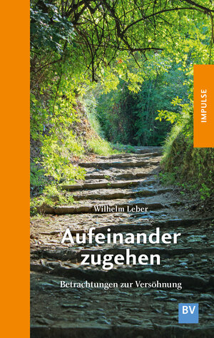 Buchcover Aufeinander zugehen | Wilhelm Dr. Leber | EAN 9783943980806 | ISBN 3-943980-80-4 | ISBN 978-3-943980-80-6