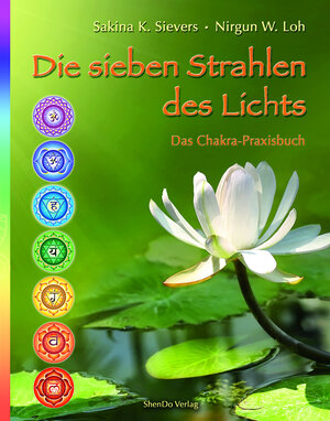 Buchcover Die sieben Strahlen des Lichts | Sakina K. Sievers | EAN 9783943986150 | ISBN 3-943986-15-2 | ISBN 978-3-943986-15-0