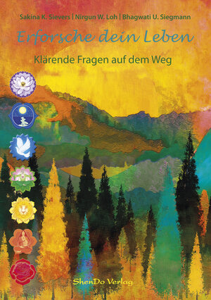 Buchcover Erforsche dein Leben | Sakina K. Sievers | EAN 9783943986310 | ISBN 3-943986-31-4 | ISBN 978-3-943986-31-0