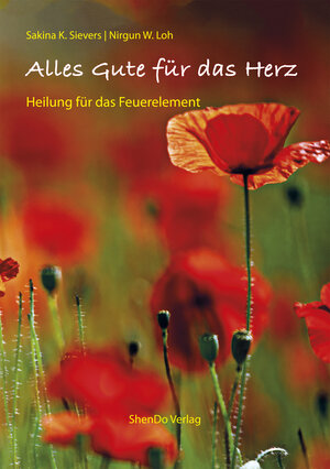 Buchcover Alles Gute für das Herz | Sakina, K. Sievers | EAN 9783943986341 | ISBN 3-943986-34-9 | ISBN 978-3-943986-34-1