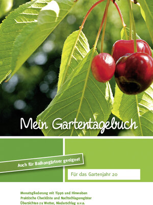 Buchcover Mein Gartentagebuch - kirschenrot - | EAN 9783943987096 | ISBN 3-943987-09-4 | ISBN 978-3-943987-09-6