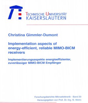 Buchcover Implementation aspects of energy-efficient, relaible MIMO-BICM receivers | Christina Gimmler-Dumont | EAN 9783943995565 | ISBN 3-943995-56-9 | ISBN 978-3-943995-56-5