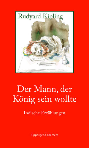 Buchcover Der Mann, der König sein wollte | Rudyard Kipling | EAN 9783943999167 | ISBN 3-943999-16-5 | ISBN 978-3-943999-16-7