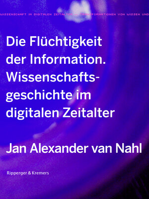 Buchcover Die Flüchtigkeit der Information | Jan Alexander van Nahl | EAN 9783943999396 | ISBN 3-943999-39-4 | ISBN 978-3-943999-39-6