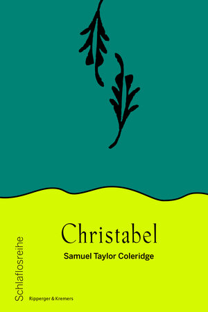Buchcover Christabel | Samuel Taylor Coleridge | EAN 9783943999556 | ISBN 3-943999-55-6 | ISBN 978-3-943999-55-6