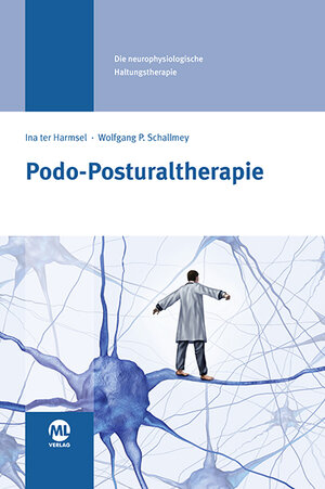 Buchcover Podo-Posturaltherapie | Ina ter Harmsel | EAN 9783944002231 | ISBN 3-944002-23-7 | ISBN 978-3-944002-23-1