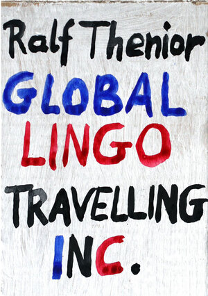 Buchcover Global Lingo Travelling Inc. | Ralf Thenior | EAN 9783944011585 | ISBN 3-944011-58-9 | ISBN 978-3-944011-58-5