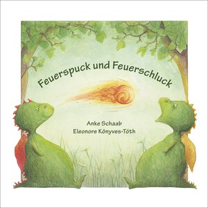 Buchcover Feuerspuck und Feuerschluck | Anke Schaab | EAN 9783944014043 | ISBN 3-944014-04-9 | ISBN 978-3-944014-04-3