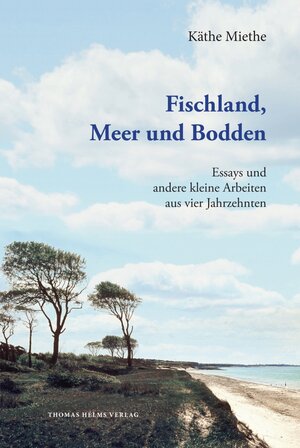 Buchcover Fischland, Meer und Bodden | Käthe Miethe | EAN 9783944033679 | ISBN 3-944033-67-1 | ISBN 978-3-944033-67-9