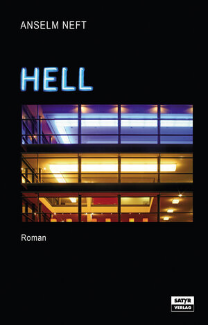 Buchcover Hell | Anselm Neft | EAN 9783944035123 | ISBN 3-944035-12-7 | ISBN 978-3-944035-12-3