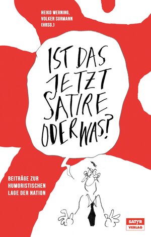 Buchcover Ist das jetzt Satire oder was?  | EAN 9783944035628 | ISBN 3-944035-62-3 | ISBN 978-3-944035-62-8