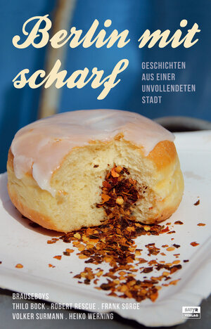 Buchcover Berlin mit scharf | Brauseboys | EAN 9783944035970 | ISBN 3-944035-97-6 | ISBN 978-3-944035-97-0