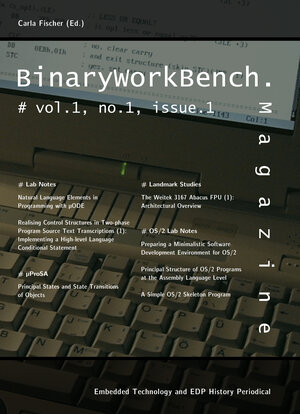Buchcover BinaryWorkBench.Magazine, Vol. 1, No. 1, Issue 1 | Carla Fischer | EAN 9783944037516 | ISBN 3-944037-51-0 | ISBN 978-3-944037-51-6