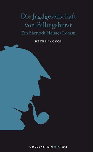 Buchcover Die Jagdgesellschaft von Billingshurst | Peter Jackob | EAN 9783944040509 | ISBN 3-944040-50-3 | ISBN 978-3-944040-50-9