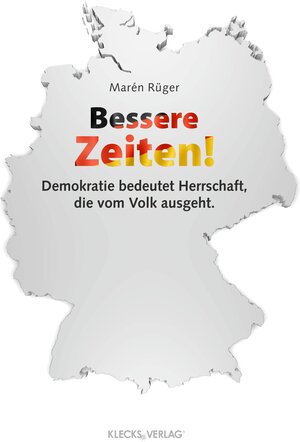 Buchcover Bessere Zeiten! | Marén Rüger | EAN 9783944050003 | ISBN 3-944050-00-2 | ISBN 978-3-944050-00-3