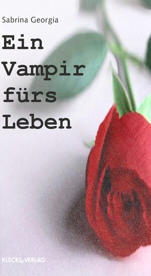 Buchcover Ein Vampir fürs Leben | Sabrina Georgia | EAN 9783944050133 | ISBN 3-944050-13-4 | ISBN 978-3-944050-13-3