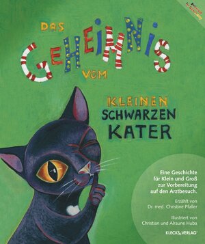 Buchcover Das Geheimnis vom kleinen schwarzen Kater | Dr. Christine Pfaller | EAN 9783944050997 | ISBN 3-944050-99-1 | ISBN 978-3-944050-99-7