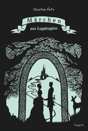 Buchcover Märchen aus Lugabugien | Christian Peitz | EAN 9783944055121 | ISBN 3-944055-12-8 | ISBN 978-3-944055-12-1