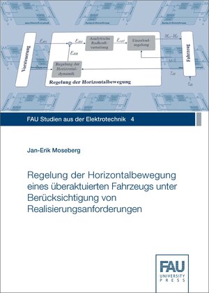 Buchcover Regelung der Horizontalbewegung eines überaktuierten Fahrzeugs unter Berücksichtigung von Realisierungsanforderungen | Jan-Erik Moseberg | EAN 9783944057590 | ISBN 3-944057-59-7 | ISBN 978-3-944057-59-0