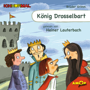 Buchcover König Drosselbart gelesen von Heiner Lauterbach - ICHHöRMAL | Brüder Grimm | EAN 9783944063706 | ISBN 3-944063-70-8 | ISBN 978-3-944063-70-6