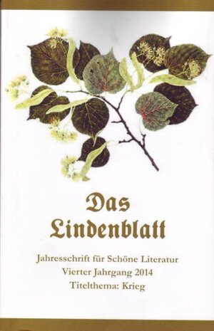 Buchcover Das Lindenblatt. Titelthema: Krieg | Wolf von Aichelburg | EAN 9783944064260 | ISBN 3-944064-26-7 | ISBN 978-3-944064-26-0