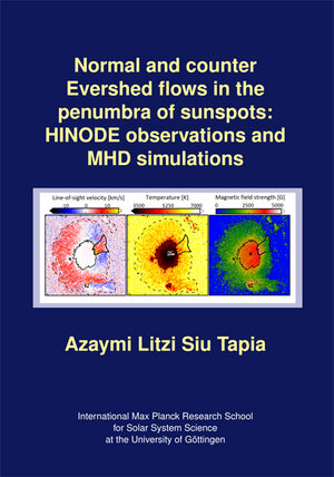 Buchcover Normal and counter Evershed flows in the penumbra of sunspots: HINODE observations and MHD simulations | Azaymi Litzi Siu Tapia | EAN 9783944072593 | ISBN 3-944072-59-6 | ISBN 978-3-944072-59-3