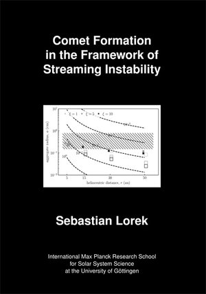 Buchcover Comet Formation in the Framework of Streaming Instability | Sebastian Lorek | EAN 9783944072623 | ISBN 3-944072-62-6 | ISBN 978-3-944072-62-3