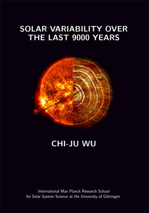 Buchcover Solar Variability over the Last 9000 Years | Chi-Ju Wu | EAN 9783944072630 | ISBN 3-944072-63-4 | ISBN 978-3-944072-63-0