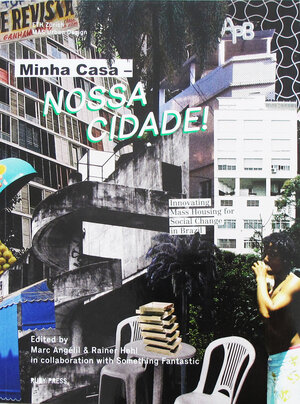 Buchcover Minha Casa—Nossa Cidade! | EAN 9783944074092 | ISBN 3-944074-09-2 | ISBN 978-3-944074-09-2