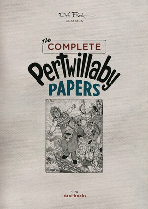 Buchcover Don Rosa Classics: The Complete Pertwillaby Papers | Don Rosa | EAN 9783944077000 | ISBN 3-944077-00-8 | ISBN 978-3-944077-00-0