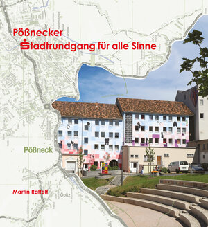Buchcover Pößnecker Stadtrundgang für alle Sinne | Martin Raffelt | EAN 9783944078335 | ISBN 3-944078-33-0 | ISBN 978-3-944078-33-5