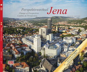 Buchcover Premiumband: Perspektivwechsel Jena - Change of perspectives Jena - Cambio de perspectiva Jena | Jörg-Uwe Jahn | EAN 9783944078434 | ISBN 3-944078-43-8 | ISBN 978-3-944078-43-4