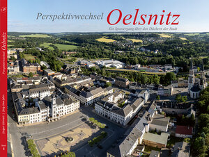 Buchcover Perspektivwechsel Oelsnitz | Jörg-Uwe Jahn | EAN 9783944078489 | ISBN 3-944078-48-9 | ISBN 978-3-944078-48-9