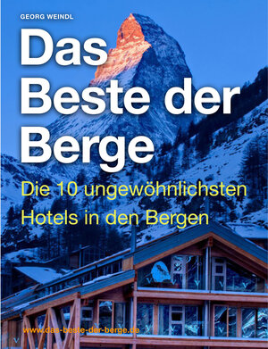 Buchcover Das Beste der Berge  | EAN 9783944085029 | ISBN 3-944085-02-7 | ISBN 978-3-944085-02-9