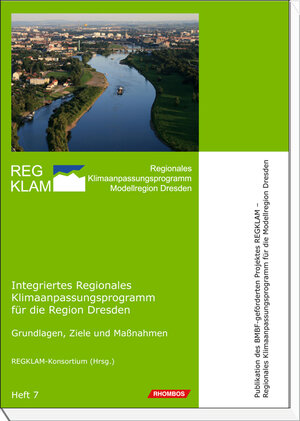 Buchcover Integriertes Regionales Klimaanpassungsprogramm für die Region Dresden  | EAN 9783944101170 | ISBN 3-944101-17-0 | ISBN 978-3-944101-17-0