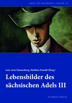 Buchcover Lebensbilder des sächsischen Adels III  | EAN 9783944104218 | ISBN 3-944104-21-8 | ISBN 978-3-944104-21-8