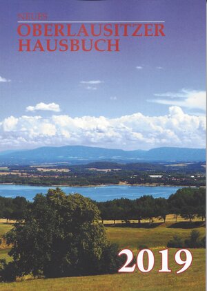 Buchcover Neues Oberlausitzer Hausbuch 2019  | EAN 9783944104256 | ISBN 3-944104-25-0 | ISBN 978-3-944104-25-6