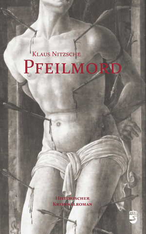 Buchcover Pfeilmord | Klaus Nitzsche | EAN 9783944104270 | ISBN 3-944104-27-7 | ISBN 978-3-944104-27-0