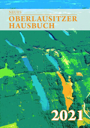 Buchcover Neues Oberlausitzer Hausbuch 2021  | EAN 9783944104379 | ISBN 3-944104-37-4 | ISBN 978-3-944104-37-9