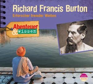 Buchcover Abenteuer & Wissen: Richard Francis Burton | Berit Hempel | EAN 9783944105000 | ISBN 3-944105-00-1 | ISBN 978-3-944105-00-0